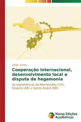 Cooperao Internacional, desenvolvimento local e disputa de hegemonia 1