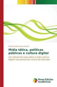bokomslag Mdia ttica, polticas pblicas e cultura digital