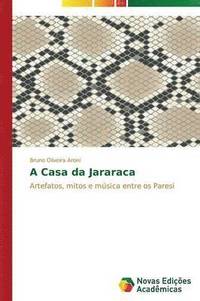 bokomslag A Casa da Jararaca