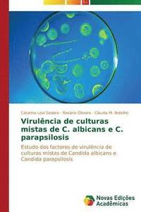 bokomslag Virulncia de culturas mistas de C. albicans e C. parapsilosis