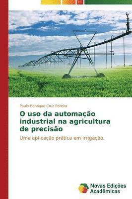 O uso da automao industrial na agricultura de preciso 1