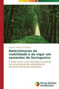 bokomslag Determinao da viabilidade e do vigor em sementes de Seringueira