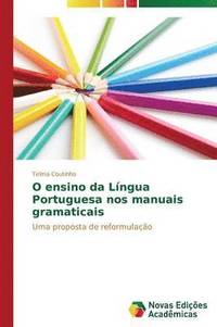 bokomslag O ensino da Lngua Portuguesa nos manuais gramaticais