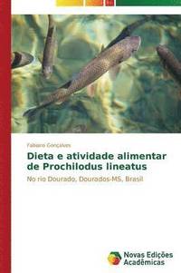 bokomslag Dieta e atividade alimentar de Prochilodus lineatus