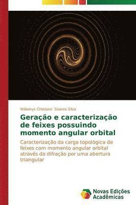 bokomslag Gerao e caracterizao de feixes possuindo momento angular orbital