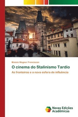 bokomslag O cinema do Stalinismo Tardio