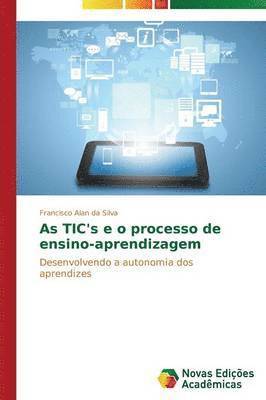 As TIC's e o processo de ensino-aprendizagem 1