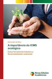 bokomslag A importncia do ICMS ecolgico