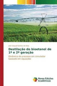 bokomslag Destilao do bioetanol de 1a e 2a gerao