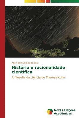 bokomslag História e racionalidade científica
