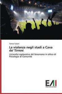 bokomslag La violenza negli stadi a Cava de' Tirreni