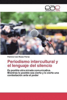 Periodismo intercultural y el lenguaje del silencio 1