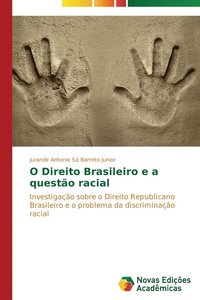 bokomslag O Direito Brasileiro e a questo racial