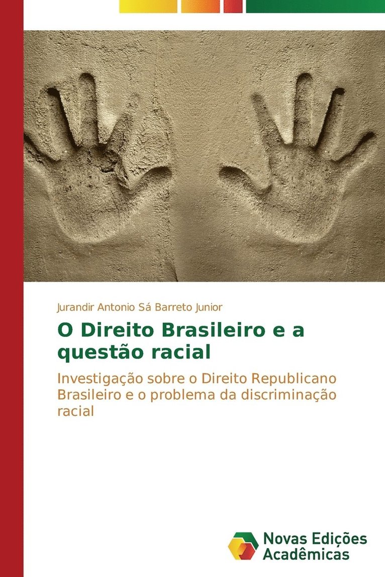 O Direito Brasileiro e a questo racial 1