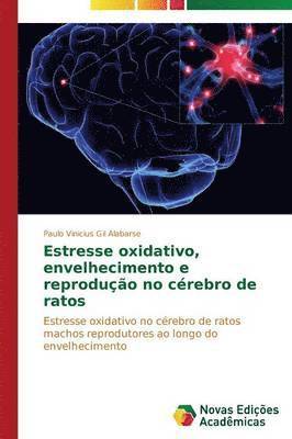 Estresse oxidativo, envelhecimento e reproduo no crebro de ratos 1