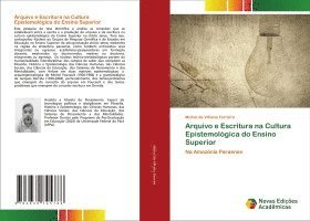 bokomslag Arquivo e Escritura na Cultura Epistemológica do Ensino Superior
