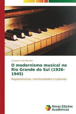 O modernismo musical no Rio Grande do Sul (1926-1945) 1