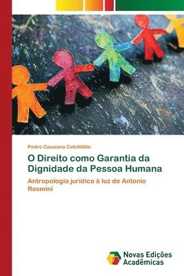 bokomslag O Direito como Garantia da Dignidade da Pessoa Humana
