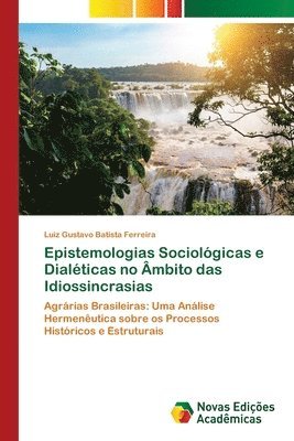 bokomslag Epistemologias Sociológicas e Dialéticas no Âmbito das Idiossincrasias