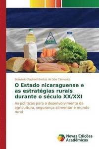 bokomslag O Estado nicaraguense e as estratgias rurais durante o sculo XX/XXI