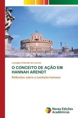 bokomslag O CONCEITO DE AÇÃO EM HANNAH ARENDT