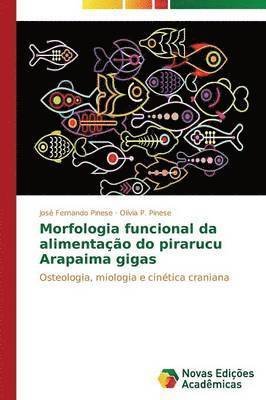 Morfologia funcional da alimentao do pirarucu Arapaima gigas 1