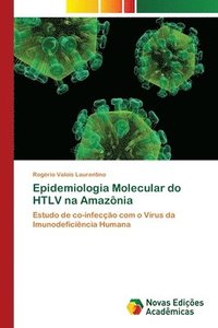 bokomslag Epidemiologia Molecular do HTLV na Amaznia