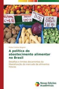 bokomslag A poltica do abastecimento alimentar no Brasil