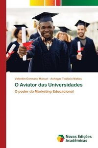 bokomslag O Aviator das Universidades