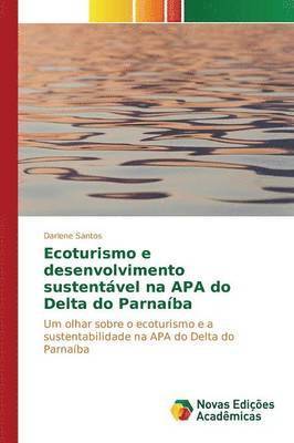 Ecoturismo e desenvolvimento sustentvel na APA do Delta do Parnaba 1