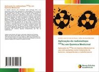 bokomslag Aplicação do radioisótopo 225Ac em Química Medicinal