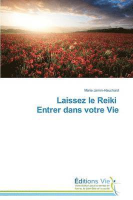 Laissez Le Reiki Entrer Dans Votre Vie 1