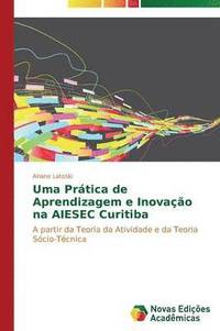 bokomslag Uma Prtica de Aprendizagem e Inovao na AIESEC Curitiba