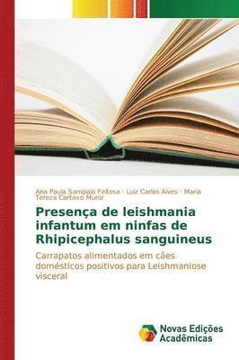 Presena de leishmania infantum em ninfas de Rhipicephalus sanguineus 1