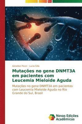 Mutaes no gene DNMT3A em pacientes com Leucemia Mieloide Aguda 1