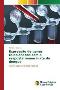 bokomslag Expresso de genes relacionados com a resposta imune inata da dengue