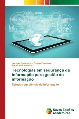 bokomslag Tecnologias em seguranca da informacao para gestao da informacao