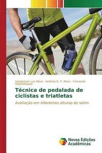 bokomslag Tcnica de pedalada de ciclistas e triatletas