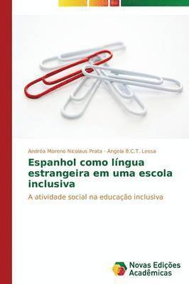 bokomslag Espanhol como lngua estrangeira em uma escola inclusiva