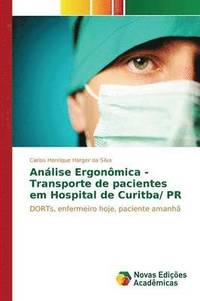 bokomslag Anlise Ergonmica - Transporte de pacientes em Hospital de Curitba/ PR