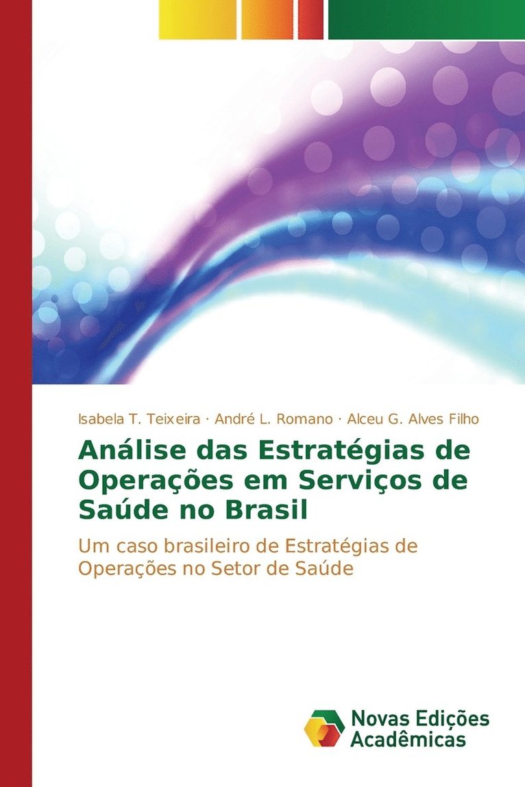 Anlise das Estratgias de Operaes em Servios de Sade no Brasil 1