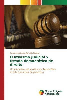 O ativismo judicial x Estado democrtico de direito 1