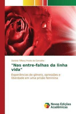 &quot;Nas entre-falhas da linha vida&quot; 1