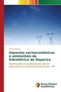 bokomslag Impactos socioeconmicos e ambientais da hidreltrica de Itaparica