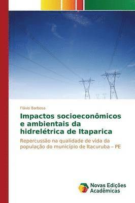 Impactos socioeconmicos e ambientais da hidreltrica de Itaparica 1