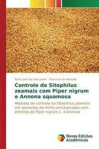 bokomslag Controle do Sitophilus zeamais com Piper nigrum e Annona squamosa