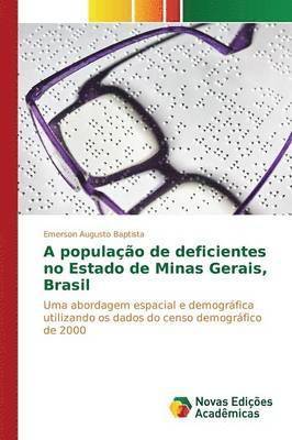 A populao de deficientes no Estado de Minas Gerais, Brasil 1