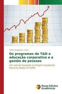 bokomslag Os programas de T&D e educao corporativa e a gesto de pessoas