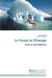 bokomslag Le Vivant Et l'Energie
