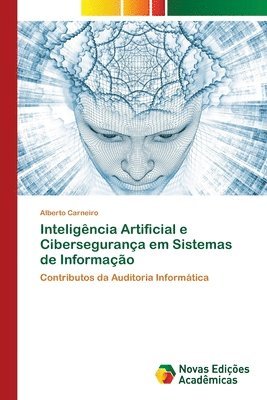 bokomslag Inteligência Artificial e Cibersegurança em Sistemas de Informação